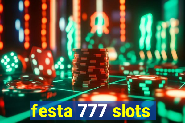 festa 777 slots